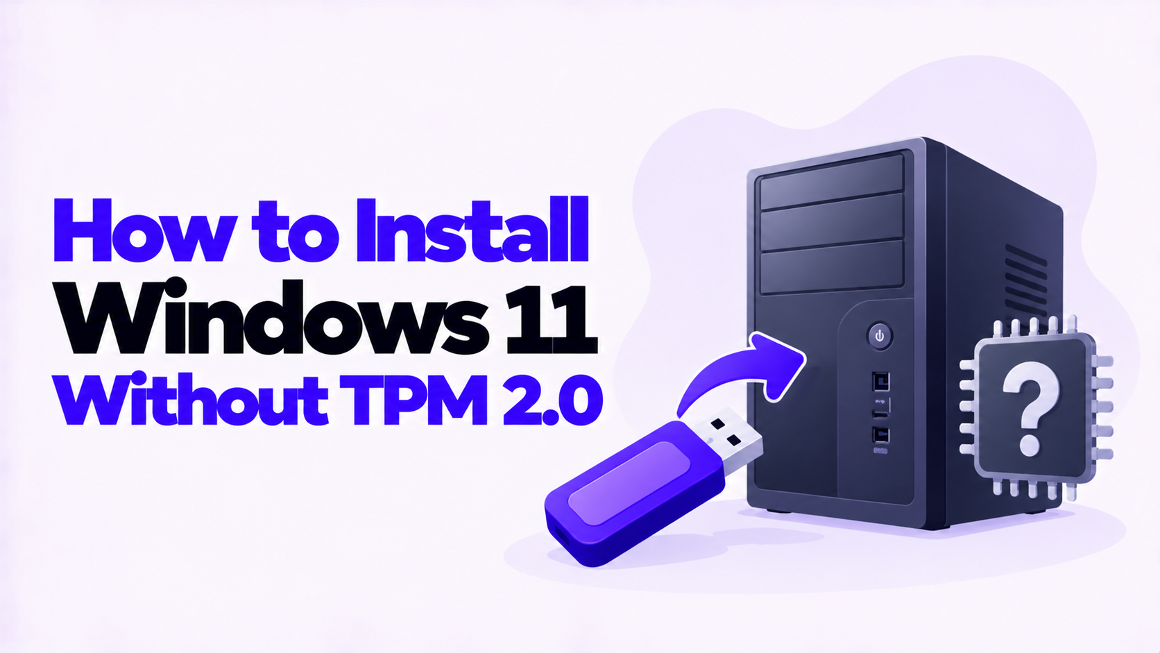 How to Install Windows 11 Without TPM 2.0: Options and Risks